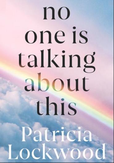 no-one-is-talking-about-this-patricia-lockwood-cover