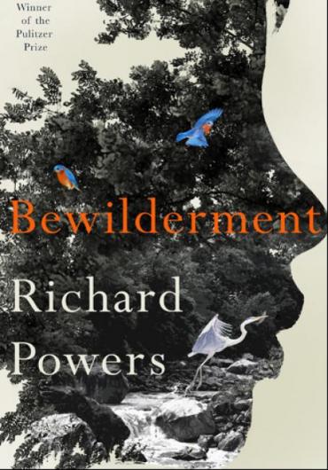 Bewilderment, Richard Powers